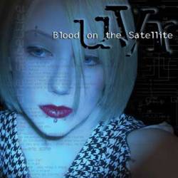 UVR : Blood on the Satellite